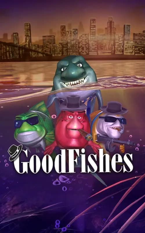 Good Fishes