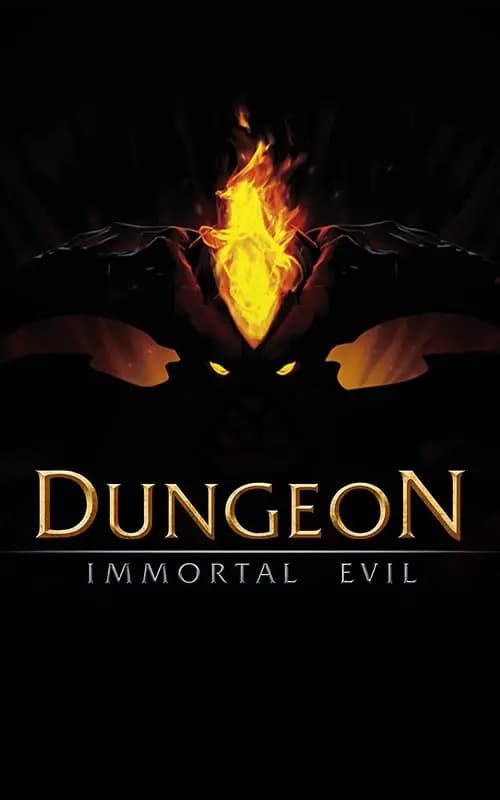 Dungeon Immortal Evil