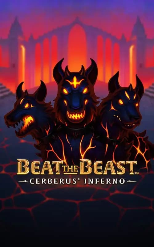 Beat the Beast Cerberus Inferno