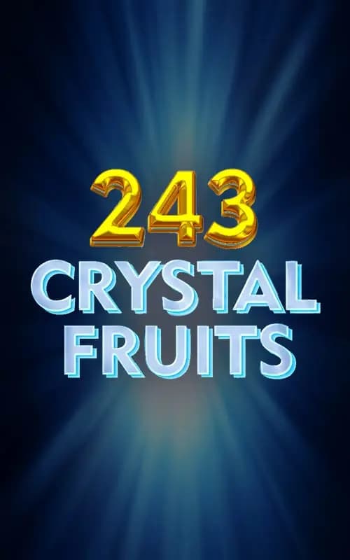 243 Crystal Fruits