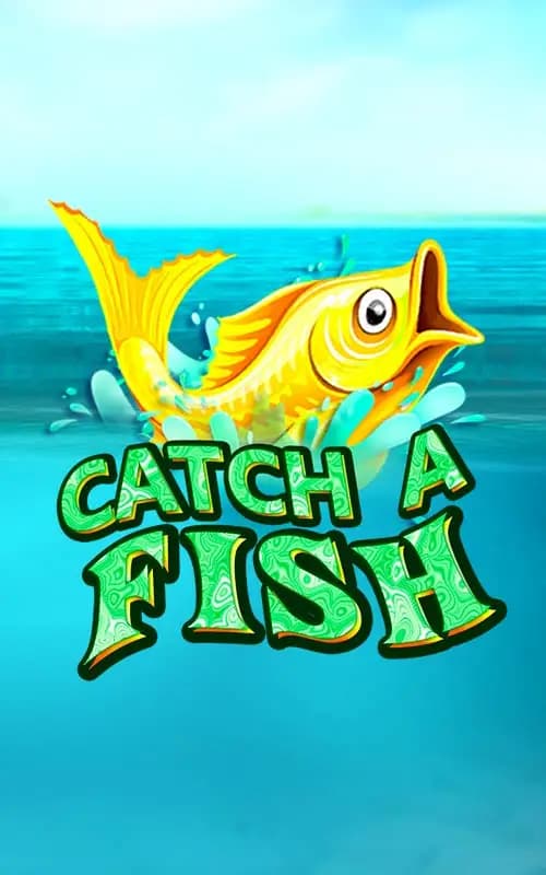 Catch a Fish