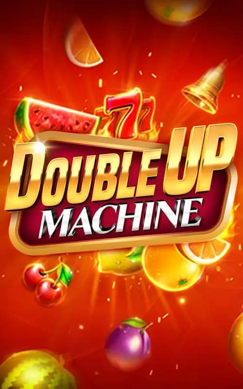 Double Up Machine