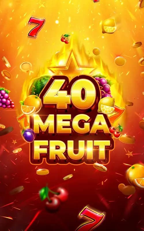Mega Fruit 40