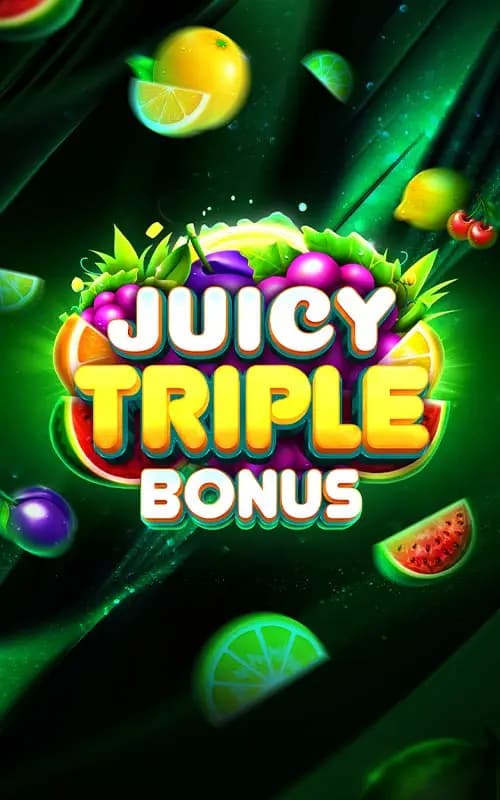 Juicy Triple Bonus