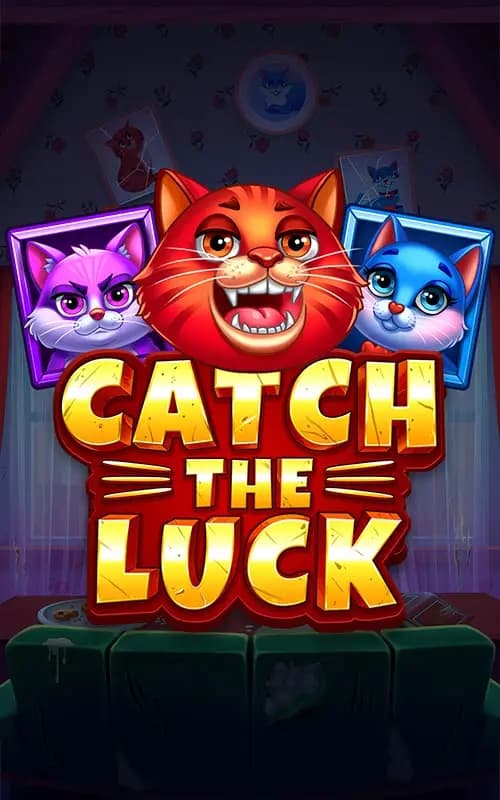 Catch the Luck