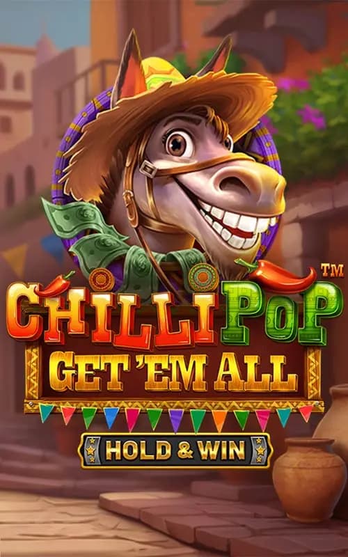 ChilliPop Get em All HOLD and WIN