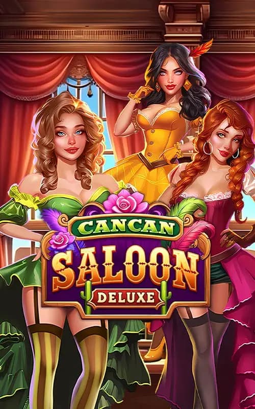 Cancan Saloon Deluxe
