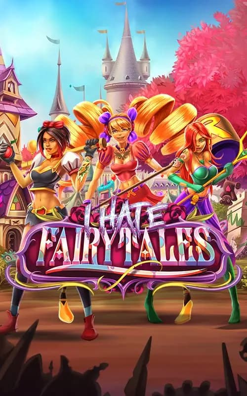 I Hate Fairytales