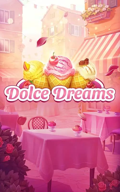 Dolce Dreams