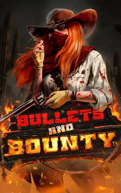 Bullets and Bounty