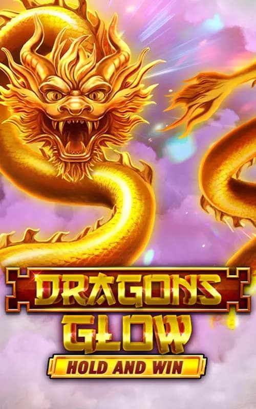 Dragons Glow Hold and Win