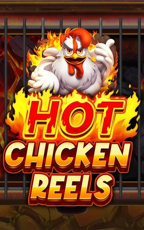 Hot Chicken Reels