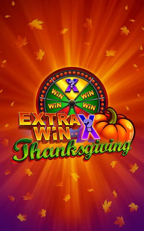 Extra Win X Thanksgiving