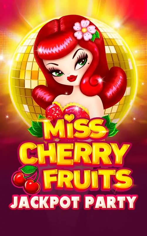 Miss Cherry Fruits Jackpot Party