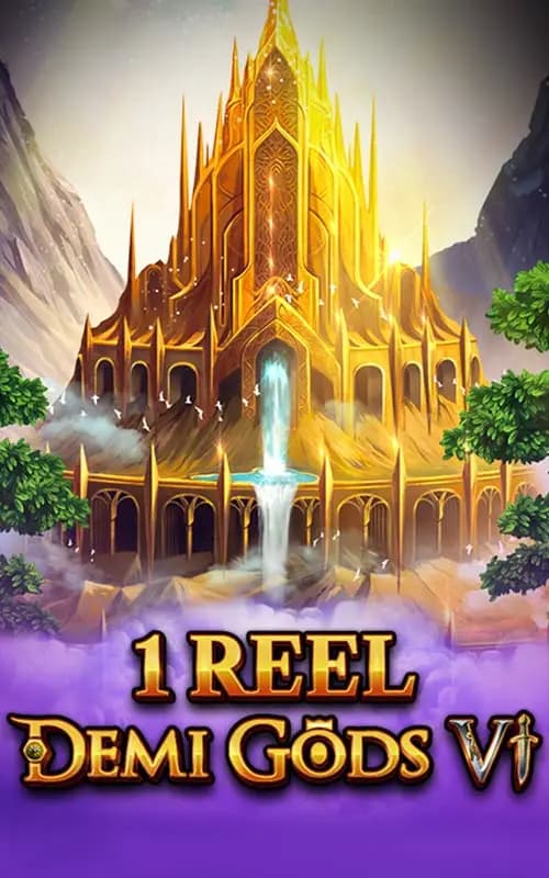1 Reel Demi Gods Vl