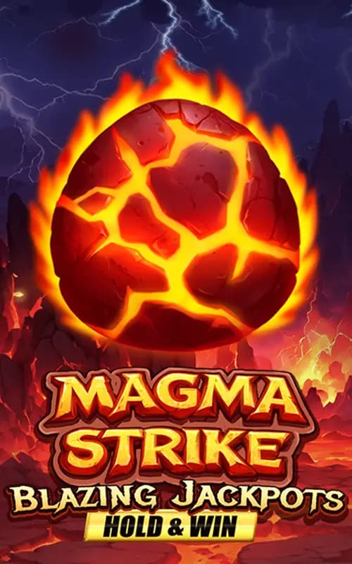 Magma Strike Blazing Jackpots