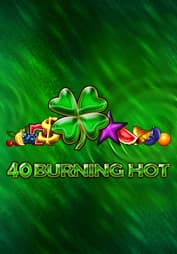 40 Burning Hot