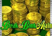 Break da Bank Again