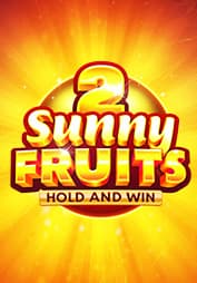 Sunny Fruits 2: Hold and Win