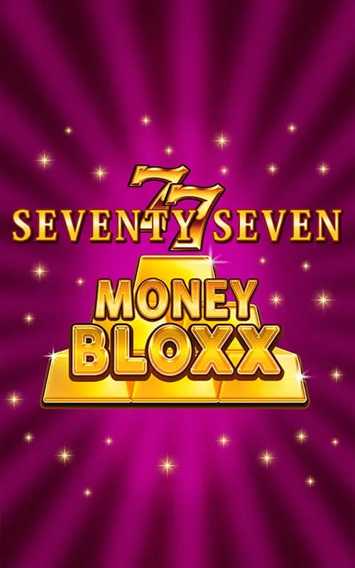 Seventy Seven Money Bloxx