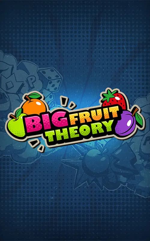Big Fruit Theory