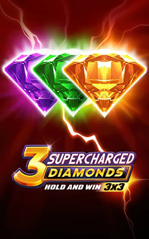 3 Supercharged Diamonds Hold and Win