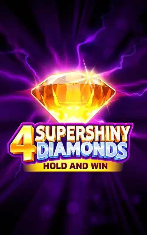 4 Supershiny Diamonds Hold and Win