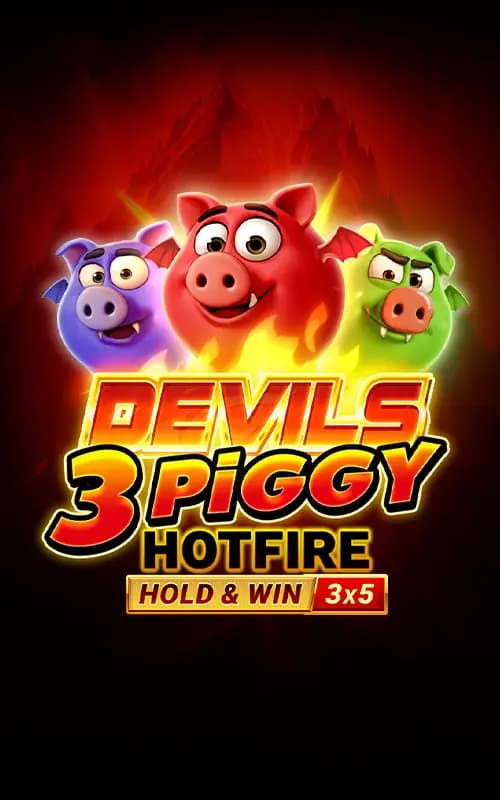 Devils 3 Piggy Hotfire Hold and Win Buy Bonus
