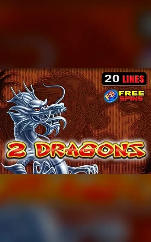 2 Dragons