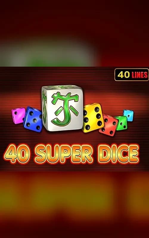 40 Super Dice