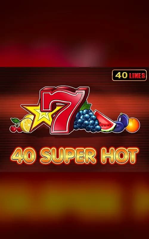 40 Super Hot