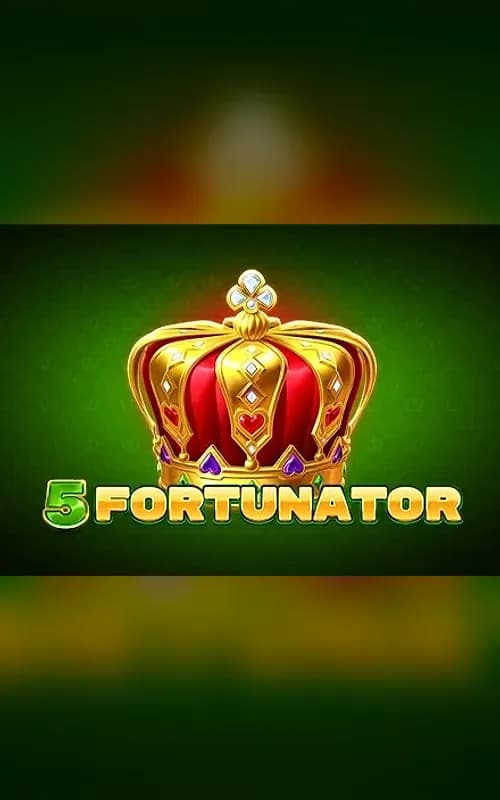 5 Fortunator
