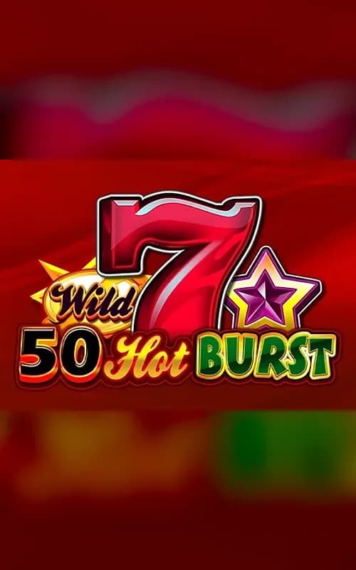 50 Hot Burst