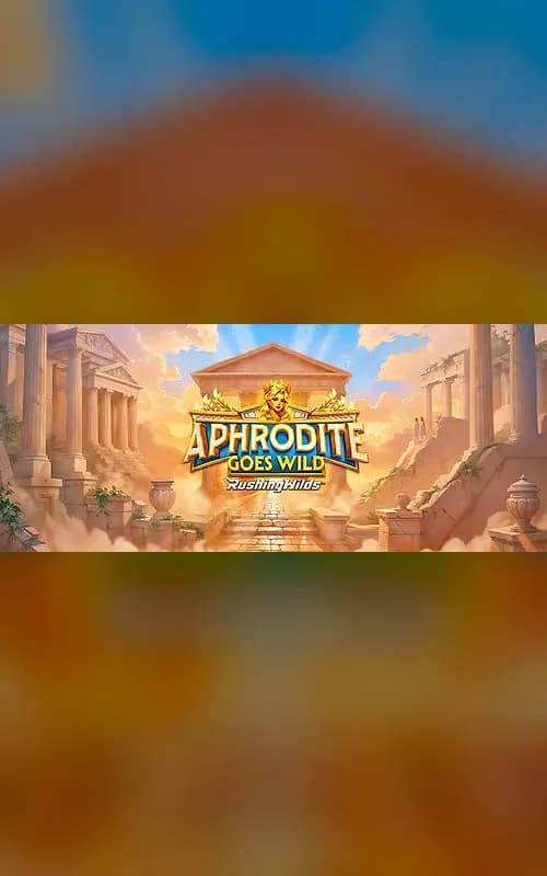 Aphrodite Goes Wild