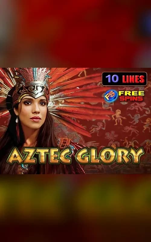 Aztec Glory