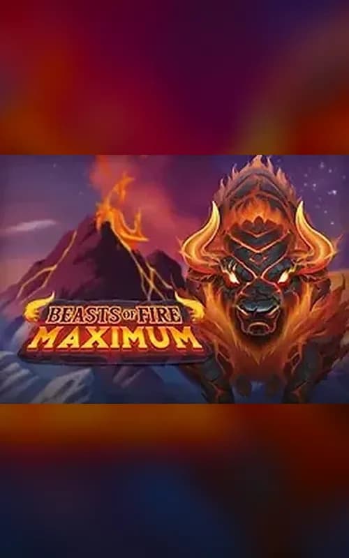 Beasts of Fire Maximum