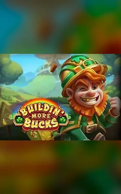 Buildin More Bucks