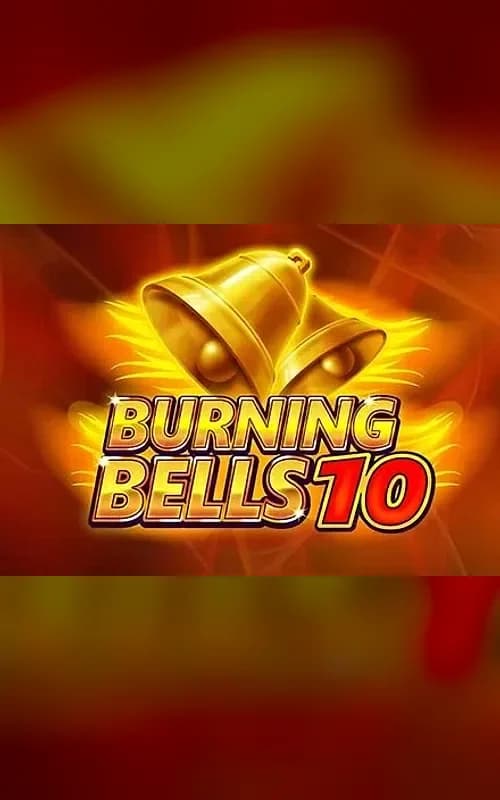 Burning Bells 10