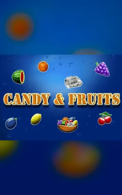 Candy and Fruits
