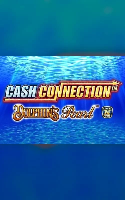 Cash Connection - Dolphins Pearl