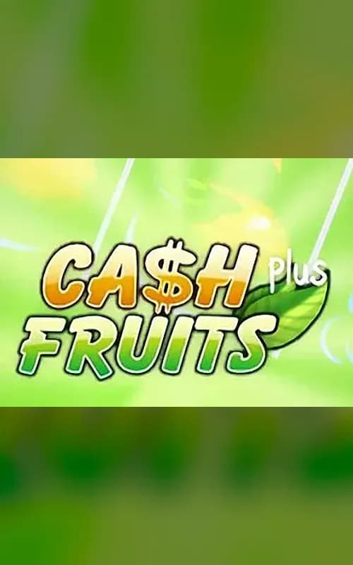 Cash Fruits Plus