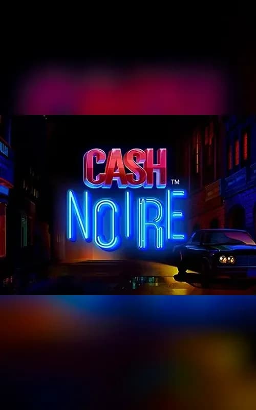 Cash Noire