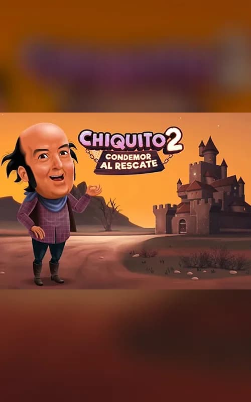 Chiquito 2 Condemor al rescate