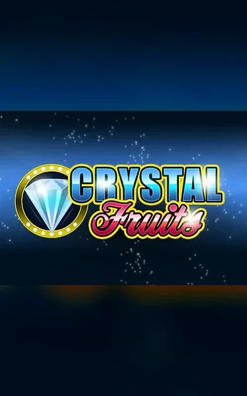 Crystal Fruits