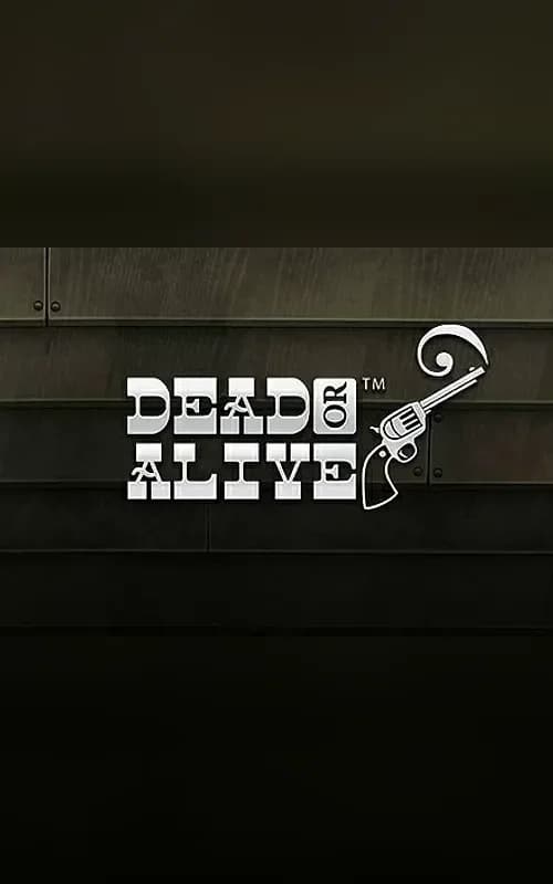 Dead or Alive