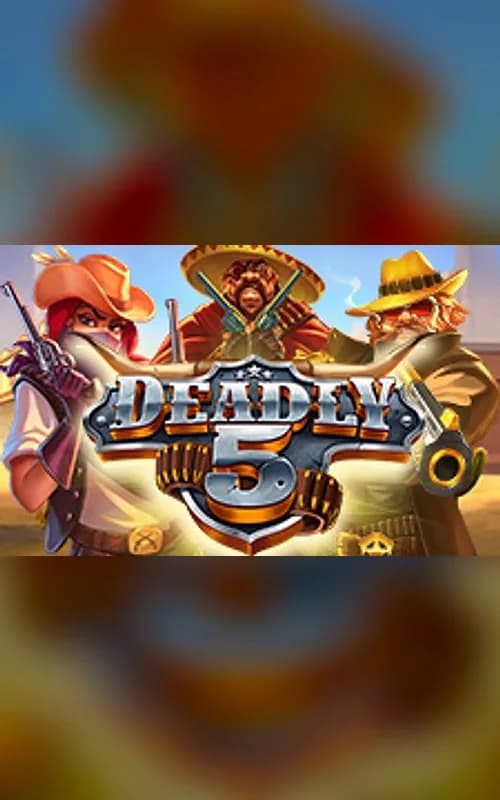 Deadly 5