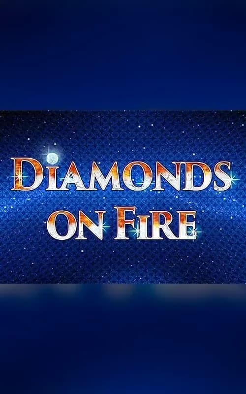 Diamonds on Fire