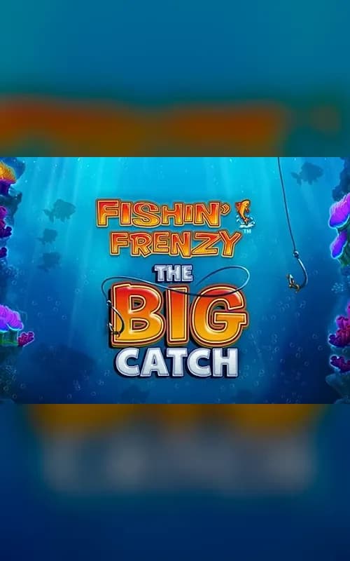 Fishing Frenzy The Big Catch