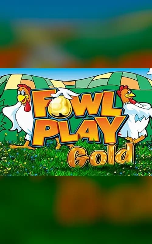 Fowl Play Gold