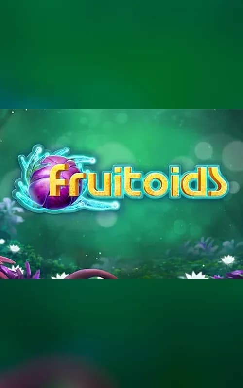Fruitoids